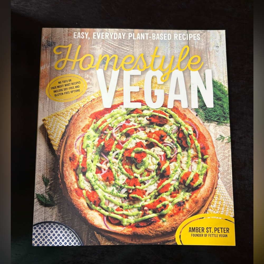 Homestyle Vegan Cookbook by Amber Peter